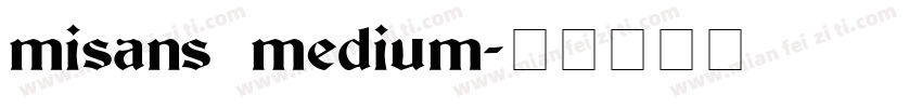 misans medium字体转换